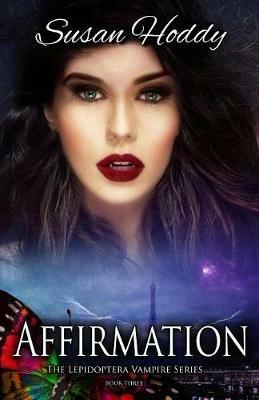 Affirmation: The Lepidoptera Vampire Series - Susan Hoddy - cover