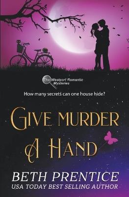 Give Murder a Hand - Beth Prentice - cover