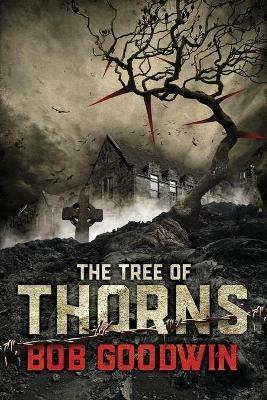 The Tree of Thorns - Bob Goodwin - cover