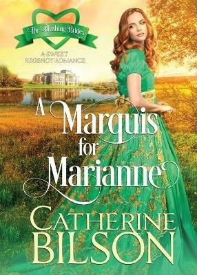 A Marquis For Marianne - Catherine Bilson - cover