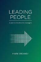 Leading People: A Practical Toolbox for Managers - Mark Greaney - cover