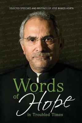 Words of Hope in Troubled Times - Jose Ramos-Horta - cover