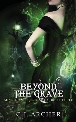 Beyond the Grave - C J Archer - cover