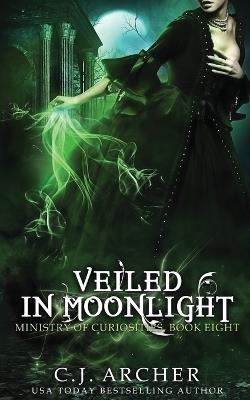 Veiled In Moonlight - C J Archer - cover