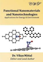 Functional Nanomaterials and Nanotechnologies: Applications for Energy & Environment