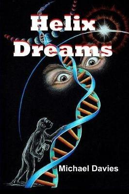 Helix Dreams - Michael Davies - cover
