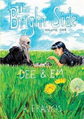 The Bright Side: Vol 1: Dee & Em - A Francis - cover