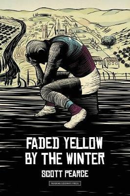 faded yellow by the winter - Scott Pearce - cover