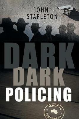 Dark Dark Policing - John Stapleton - cover