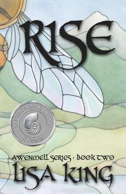 Rise: Awenmell Series: Book Two - Lisa King - cover