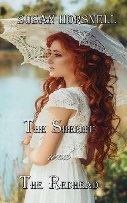 The Sheriff and the Redhead - Susan Horsnell - cover