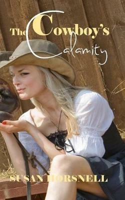 The Cowboy's Calamity - Susan Horsnell - cover