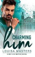 Charming Him: A Met His Match Novel