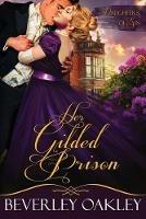 Her Gilded Prison - Beverley Oakley - cover