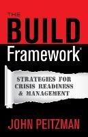 The BUILD Framework(R): Strategies for Crisis Readiness & Management