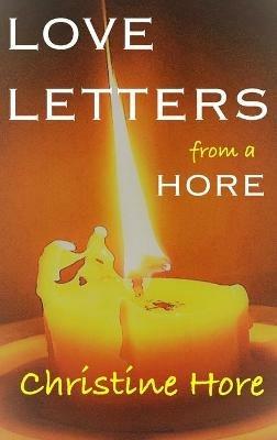 LOVE LETTERS from a HORE - Christine Hore - cover