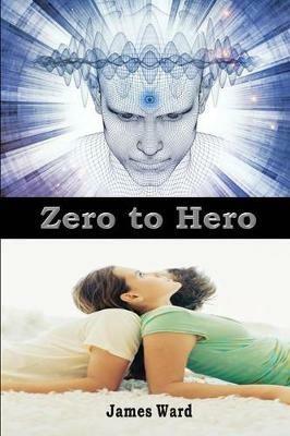 Zero to Hero - James Ward - cover