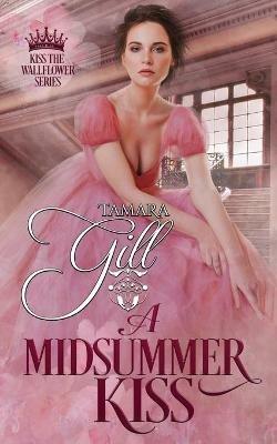 A Midsummer Kiss - Tamara Gill - cover