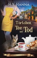 Toertchen, Tee und Tod: Ein Oxford-Tearoom-Krimi 1