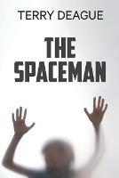 The Spaceman - Terry Deague - cover