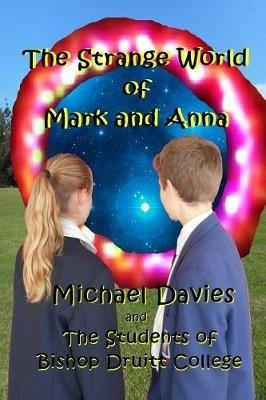 The Strange World of Mark and Anna - Michael Davies - cover