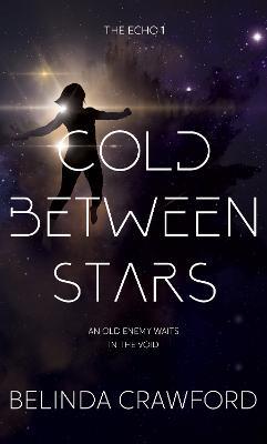 Cold Between Stars - Belinda Crawford - cover