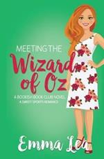 Meeting the Wizard of Oz: A Sweet Sports Romance