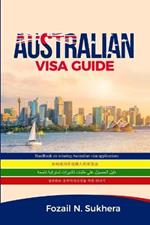 Australian Visa Guide: Handbook on winning Australian visa applications