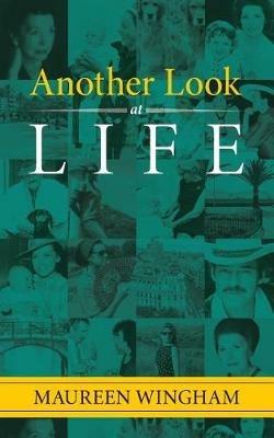 Another Look at Life - Maureen Wingham - cover