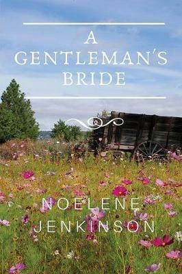 A Gentleman's Bride - Noelene Jenkinson - cover