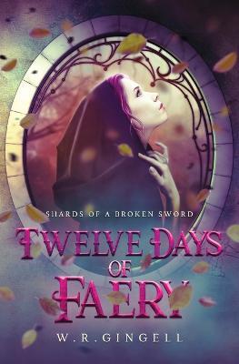 Twelve Days of Faery - W R Gingell - cover