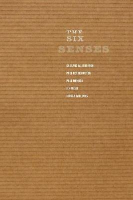 The Six Senses - Paul Hetherington,Cassandra Atherton,Paul Munden - cover