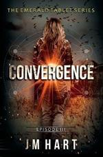 Convergence: Book three of The Emerald Tablet Series