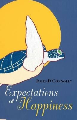 Expectations of Happiness - James D Connolly - cover