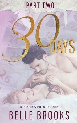 30 Days: Part Two - Belle Brooks - cover