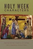 Holy Week Characters - St Mark Youth - cover