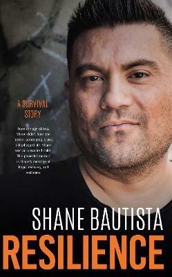 Resilience: A survival story - Shane Bautista - cover