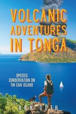 Volcanic Adventures in Tonga - Species Conservation on Tin Can Island