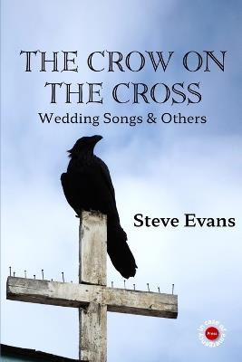 The Crow on the Cross - Steve Evans - cover