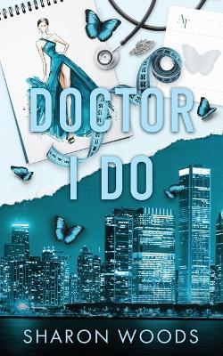 Doctor I Do: Special Edition - Sharon Woods - cover