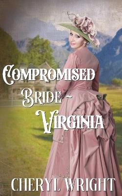 Compromised Bride Virginia - Cheryl Wright - cover