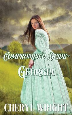 Compromised Bride Georgia - Cheryl Wright - cover