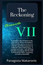 The Reckoning: Chronicle VII