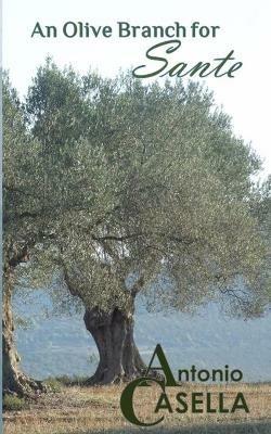 An Olive Branch for Sante - Antonio Casella - cover