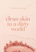 Clean Skin in a Dirty World