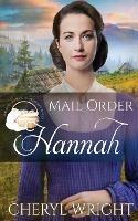 Mail Order Hannah - Cheryl Wright - cover