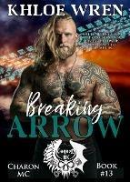 Breaking Arrow - Khloe Wren - cover