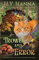 Trowel and Error: The English Cottage Garden Mysteries - Book 4