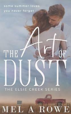 The Art of Dust - Mel A Rowe - cover