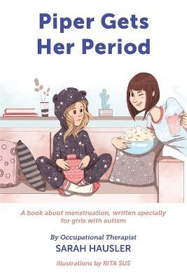 Piper Gets Her Period - Sarah Hausler - cover